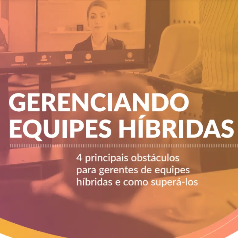Gerenciando Equipes Híbridas